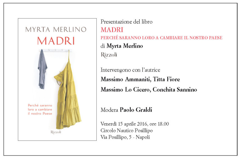 “Madri”, il libro presentato venerdì 15 al Circolo Posillipo