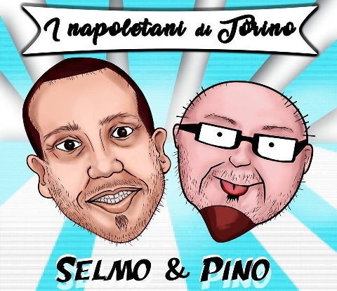 In rampa di lancio il duo ‘I napoletani di Torino’