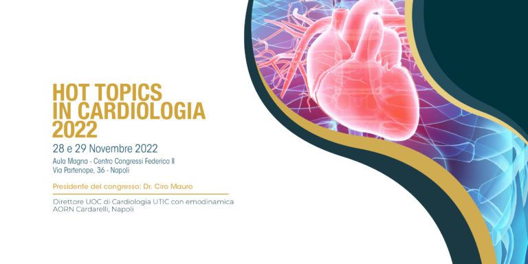Hot Topics in Cardiologia 2022, ovvero: lo stato dell’arte della Cardiologia campana 